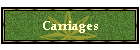 Carriages