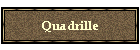 Quadrille